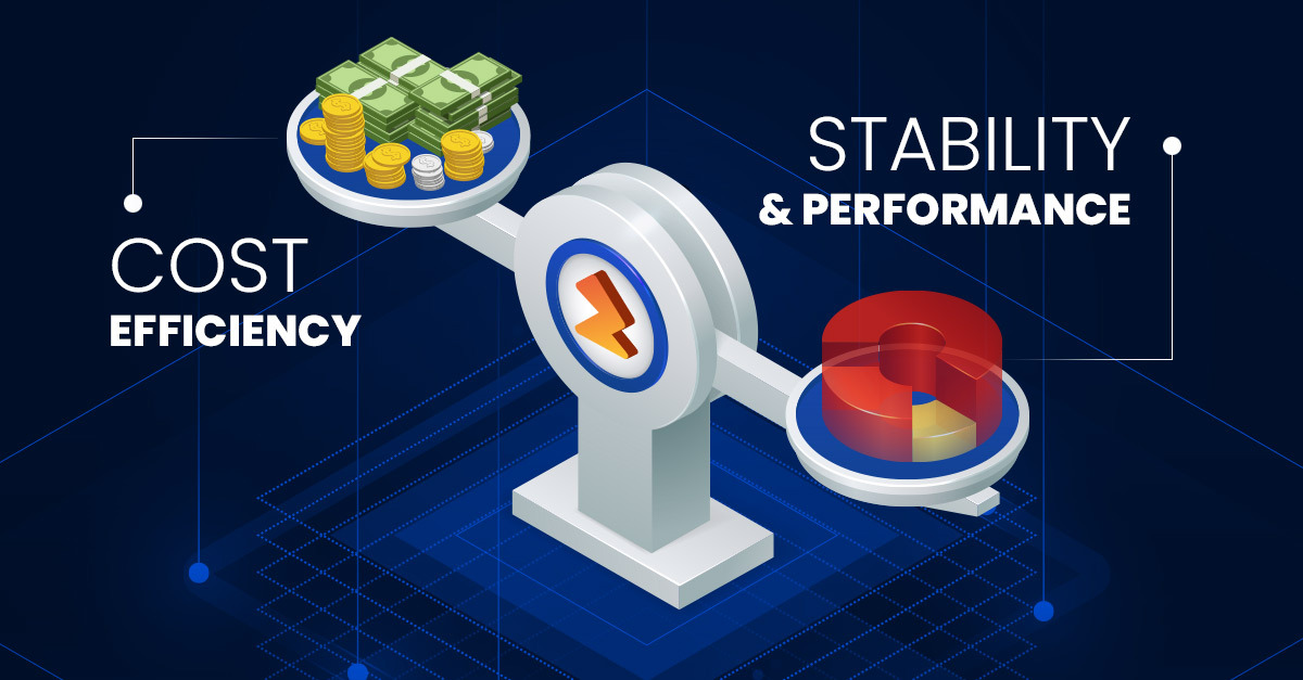 stability-performance-vs-cost-efficiency-do-you-have-to-choose