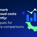 How to benchmark cloud costs